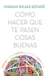 Portada de Como Hacer Que Te Pasen Cosas Buenas